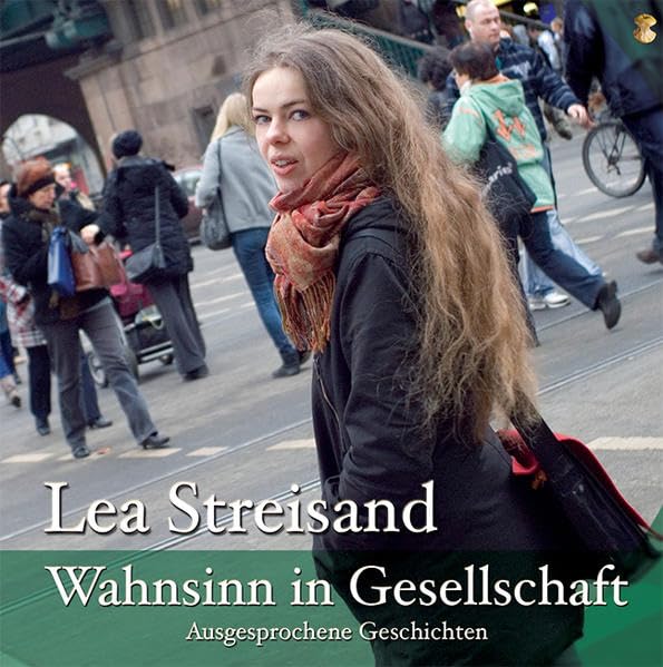 Wahnsinn in Gesellschaft: Ausgesprochene Geschichten (Edition MundWerk) Essays & Short Stories