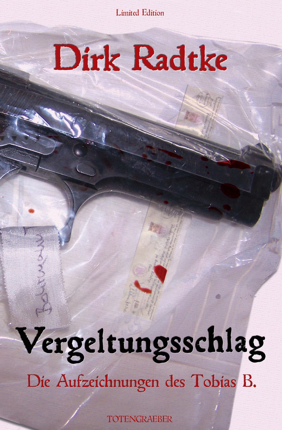 Vergeltungsschlag: Die Aufzeichnungen des Tobias B. (Edition Totengräber) Contemporary literature
