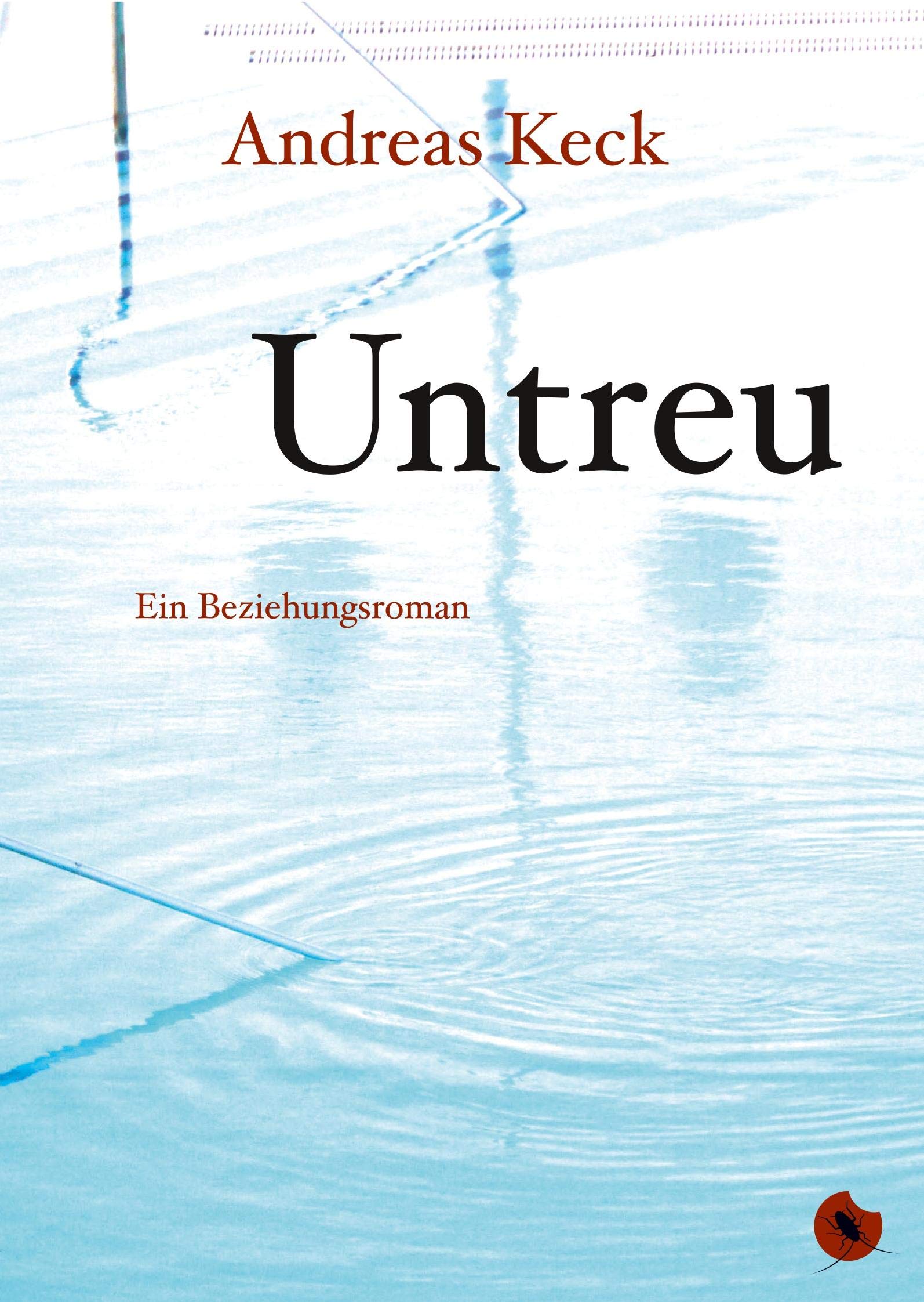 Untreu - Ein Beziehungsroman (Edition Periplaneta: Romane, Novellen, Erzählungen) Contemporary literature