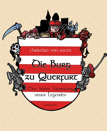Die Burg zu Querfurt: Kleine Sammlung neuer Legenden (Edition Drachenfliege) Fairy Tales & Legends