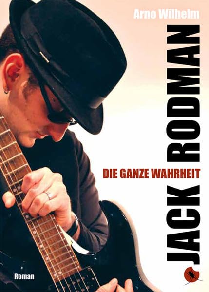 Jack Rodman - Die ganze Wahrheit Contemporary literature