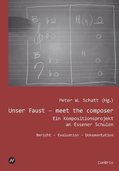 Unser Faust - meet the composer. Ein Kompositionsprojekt an Essener Schulen. Bericht - Evluation - Dokumentation (Inkl. DVD) Sheet Music