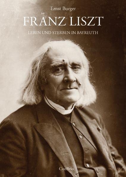 Franz Liszt - Leben und Sterben in Bayreuth: Mit Lina Schmalhausens Tagebuch über Liszts letzte Tage Pop culture Books