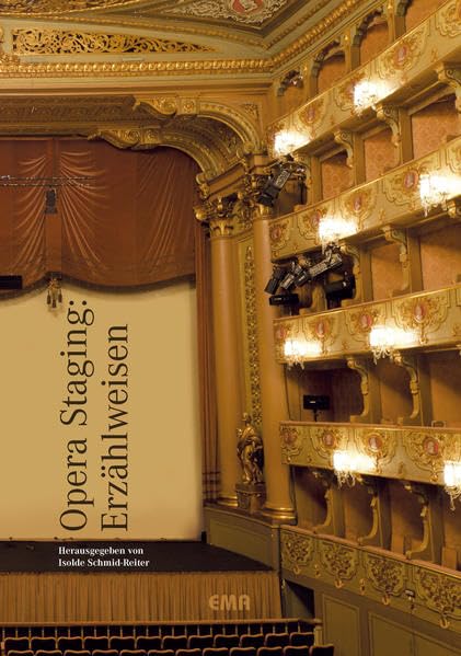 Opera Staging: Erzählweisen Arts & Music