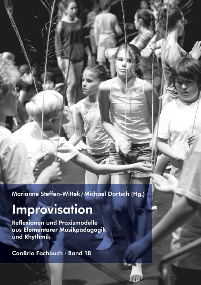 Improvisation – Reflexionen und Praxismodelle aus Elementarer Musikpädagogik und Rhythmik (ConBrio Fachbuch) Sheet Music