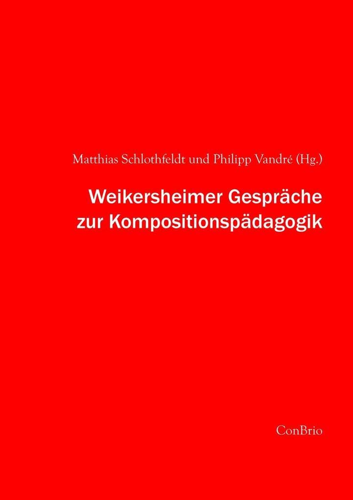 Weikersheimer Gespräche zur Kompositionspädagogik book