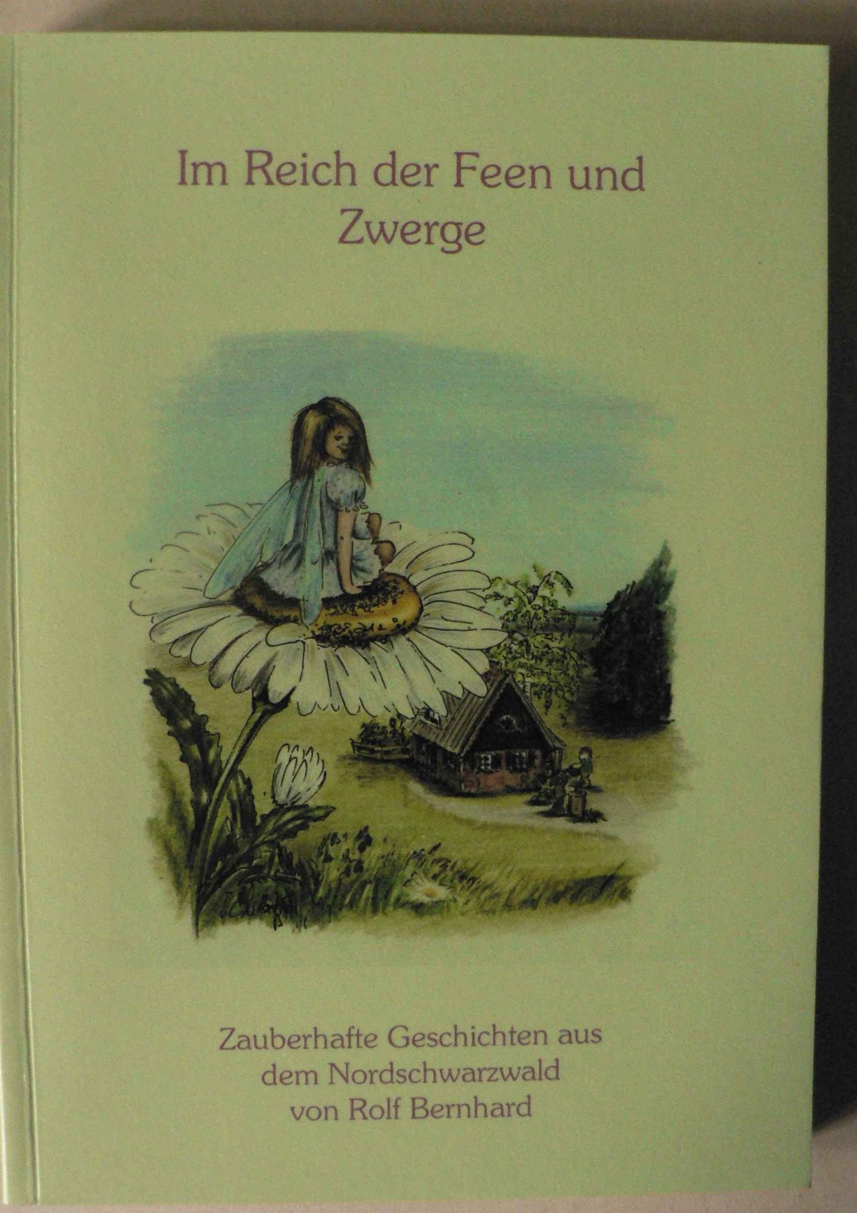 Im Reich der Feen und Zwerge: Zauberhafte Geschichten aus dem Nordschwarzwald Fairy Tales & Legends