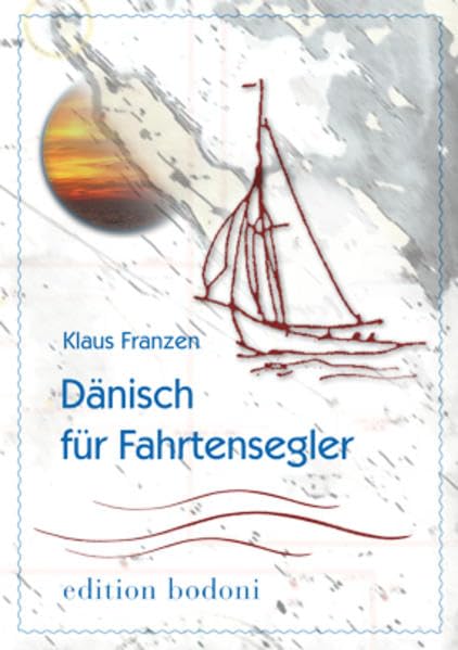 Dänisch für Fahrtensegler Foreign Languages ​​& Dictionaries