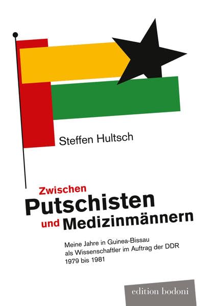 Zwischen Putschisten und Medizinmännern Memories