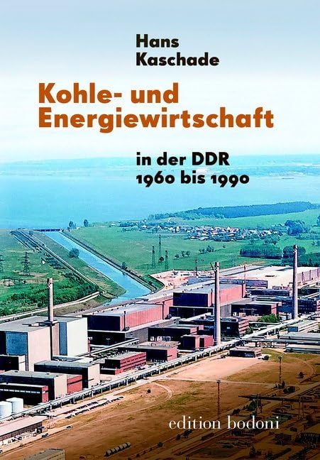 Kohle- und Energiewirtschaft in der DDR 1960 bis 1989 (Beiträge zur Kohle- und Energiewirtschaft der DDR) Law