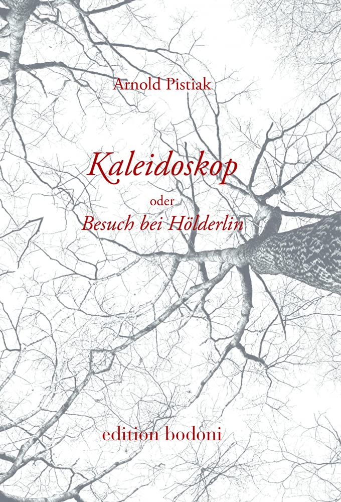 Kaleidoskop oder Besuch bei Hölderlin: Nach-Denk-Szenen aus einem Traumhaus Philosophy