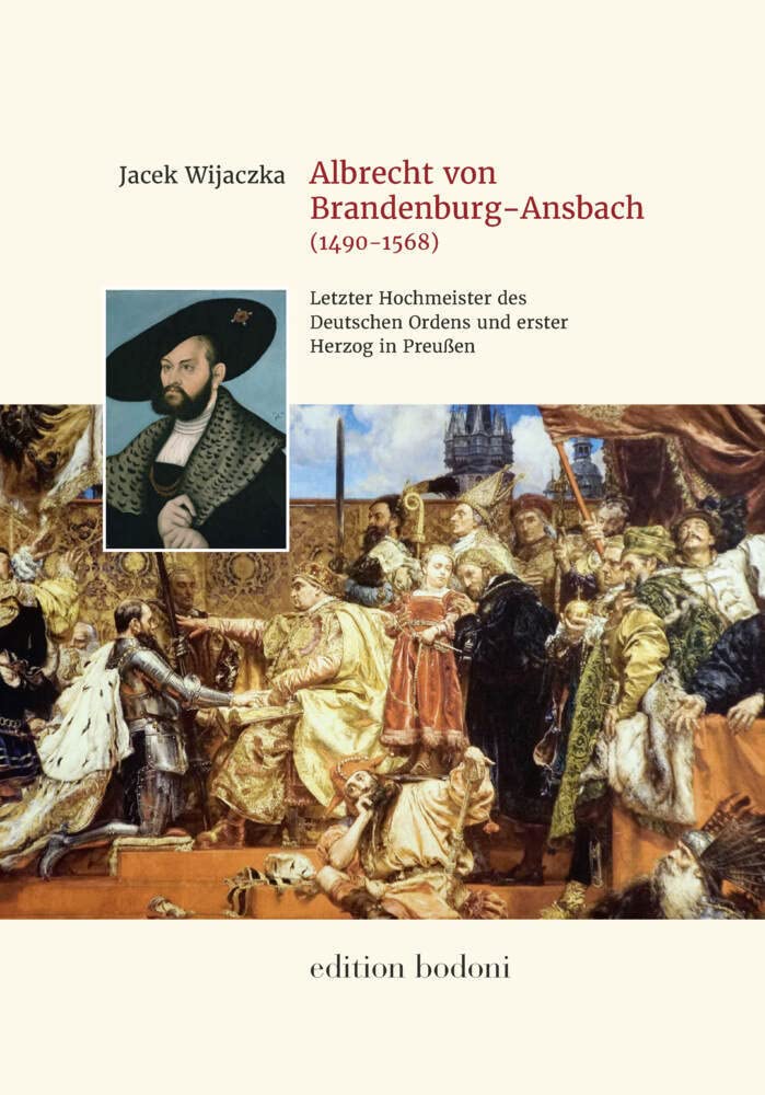 Albrecht von Brandenburg-Ansbach (1490–1568) Politics & Society