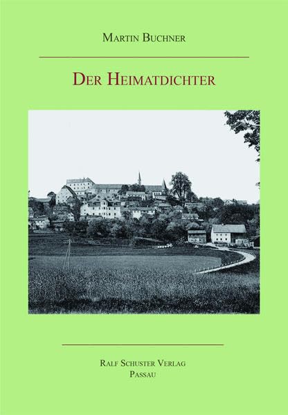 Der Heimatdichter: Ein Lehrerschicksal aus den 20er und 30er Jahren Contemporary literature