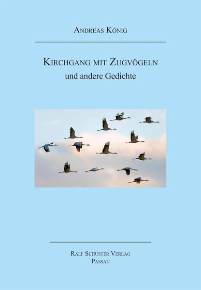 Kirchgang mit Zugvögeln: und andere Gedichte Poetry