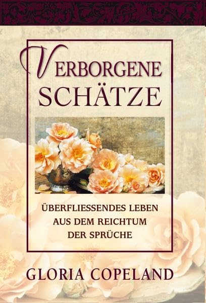 Verborgene Schätze: Überfließendes Leben aus dem Reichtum der Sprüche Religion & Esotericism