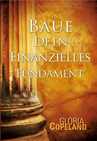 Baue dein finanzielles Fundament - Copeland, Gloria book
