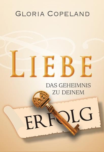Liebe, das Geheimnis zu deinem Erfolg Religion & Esotericism