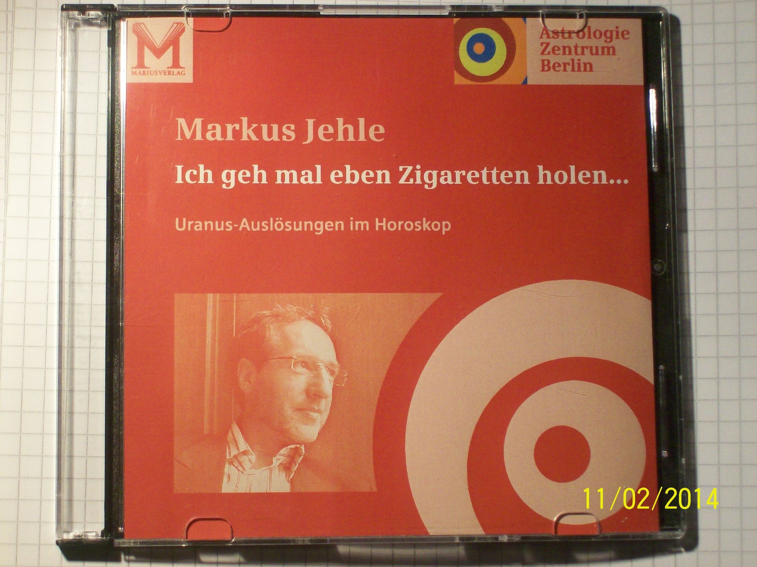 Ich geh mal Zigaretten holen...: Uranus-Auslösungen im Horoskop (Vortrags-CDs Astrologie Zentrum Berlin) Religion & Esotericism