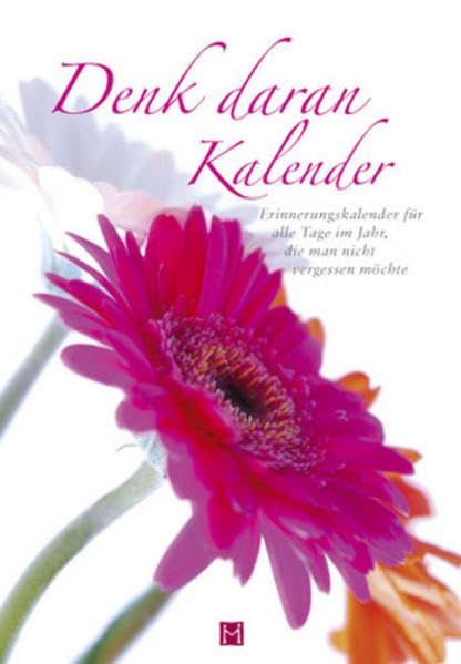 Denk daran - Kalender: Erinnerungskalender für alle Tage im Jahr, die man nicht vergessen möchte. Lifestyle