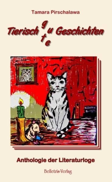Tierisch gute Geschichten: Anthologie der Literaturloge Contemporary literature