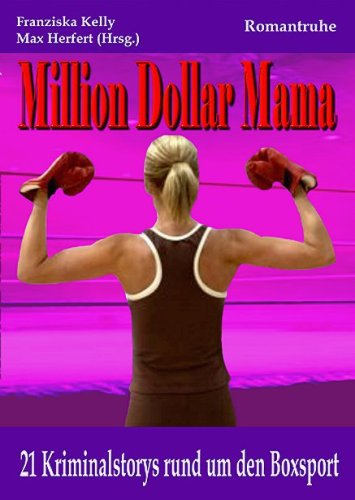 Million Dollar Mama: 21 Kriminalstorys rund um den Boxsport Contemporary literature