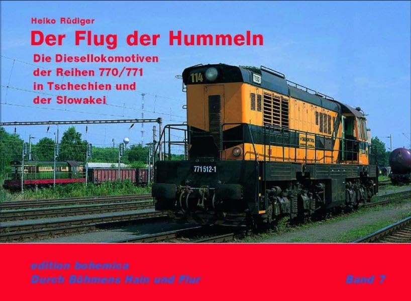 Der Flug der Hummeln: Die Reihen 770/771 in Tschechien und der Slowakei (Durch Böhmens Hain und Flur) Leisure, Home & Garden