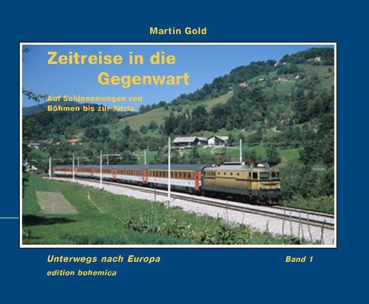 Zeitreise in die Gegenwart: Auf Schienenwegen von Böhmen bis zur Adria Leisure, Home & Garden