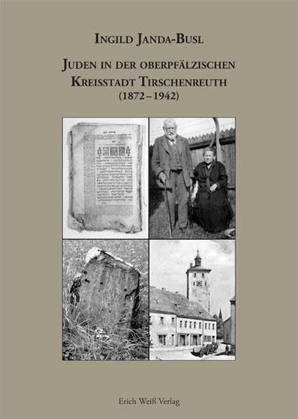 Juden in der oberpfälzischen Kreisstadt Tirschenreuth (1872-1942) German history