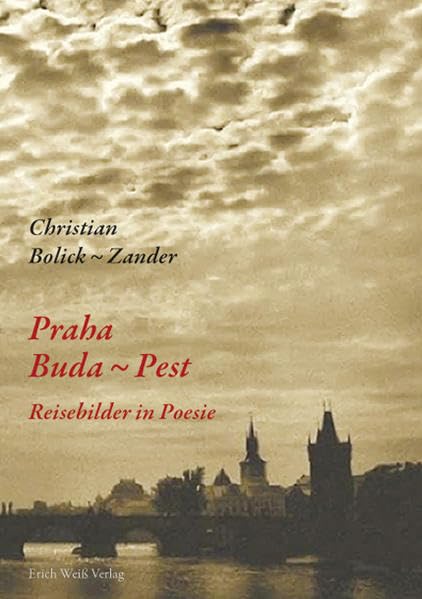 Praha Buda-Pest: Reisebilder in Poesie Poetry