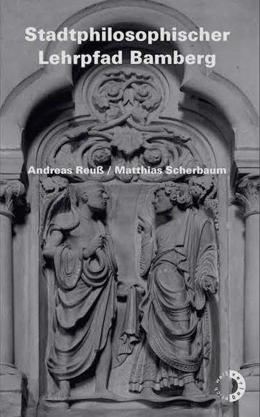 Stadtphilosophischer Lehrpfad Bamberg Philosophy