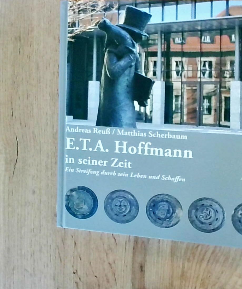 E.T.A. Hoffmann in seiner Zeit: Ein Streifzug durch sein Leben und Schaffen Poetry