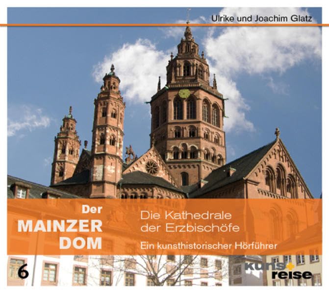Der Mainzer Dom: Die Kathedrale der Erzbischöfe Film, Art & Culture