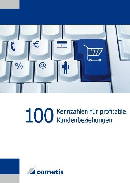 100 Kennzahlen für profitable Kundenbeziehungen Law