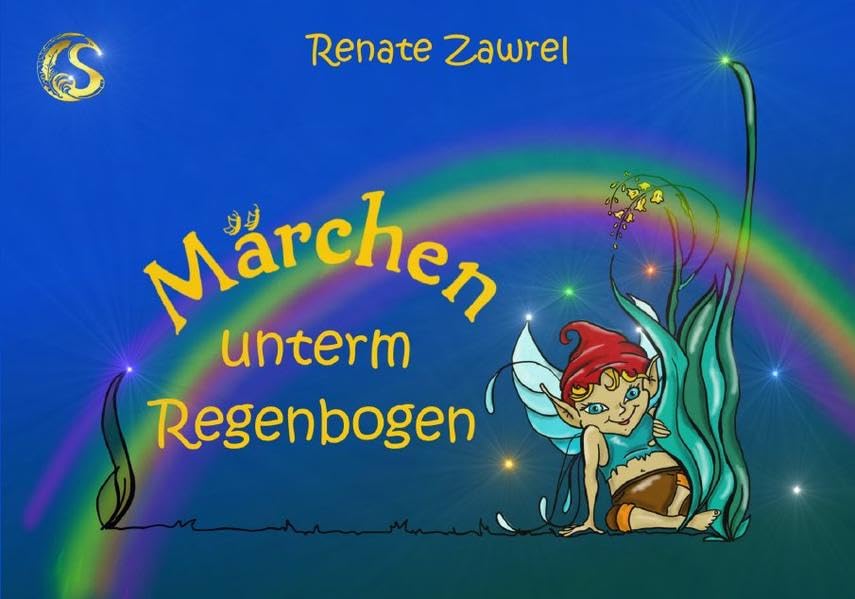 Sarturia® Märchenbibliothek: Märchen unterm Regenbogen Fairy Tales & Legends