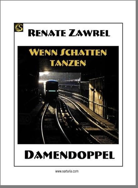 Sarturia® Krimnalroman: Damendoppel - Wenn Schatten tanzen Contemporary literature