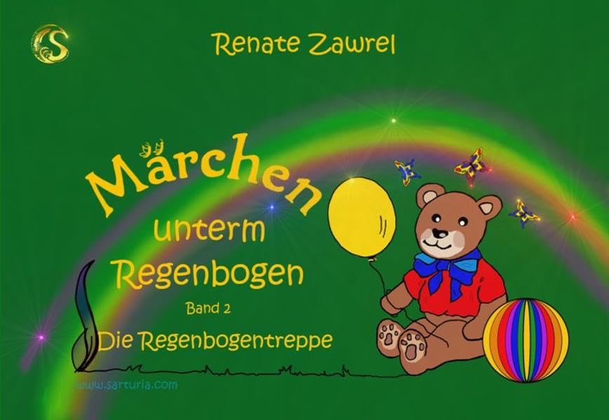 Sarturia® Märchenbibliothek: Märchen unterm Regenbogen II Novels & Short Stories