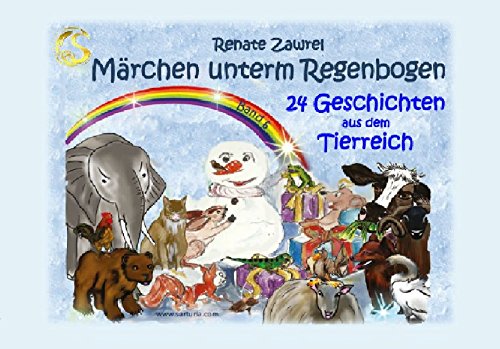 24 Geschichten aus dem Tierreich: Märchen unterm Regenbogen (Sarturia® Märchenbibliothek) Books