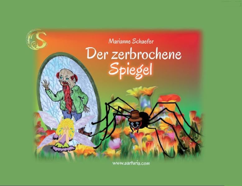 Der zerbrochene Spiegel: Sarturia® Märchenbibliothek Fairy Tales & Legends