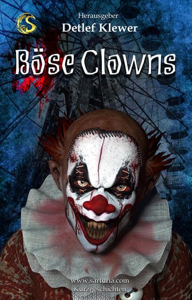 Böse Clowns (Sarturia® Horror) Horror & Mystery
