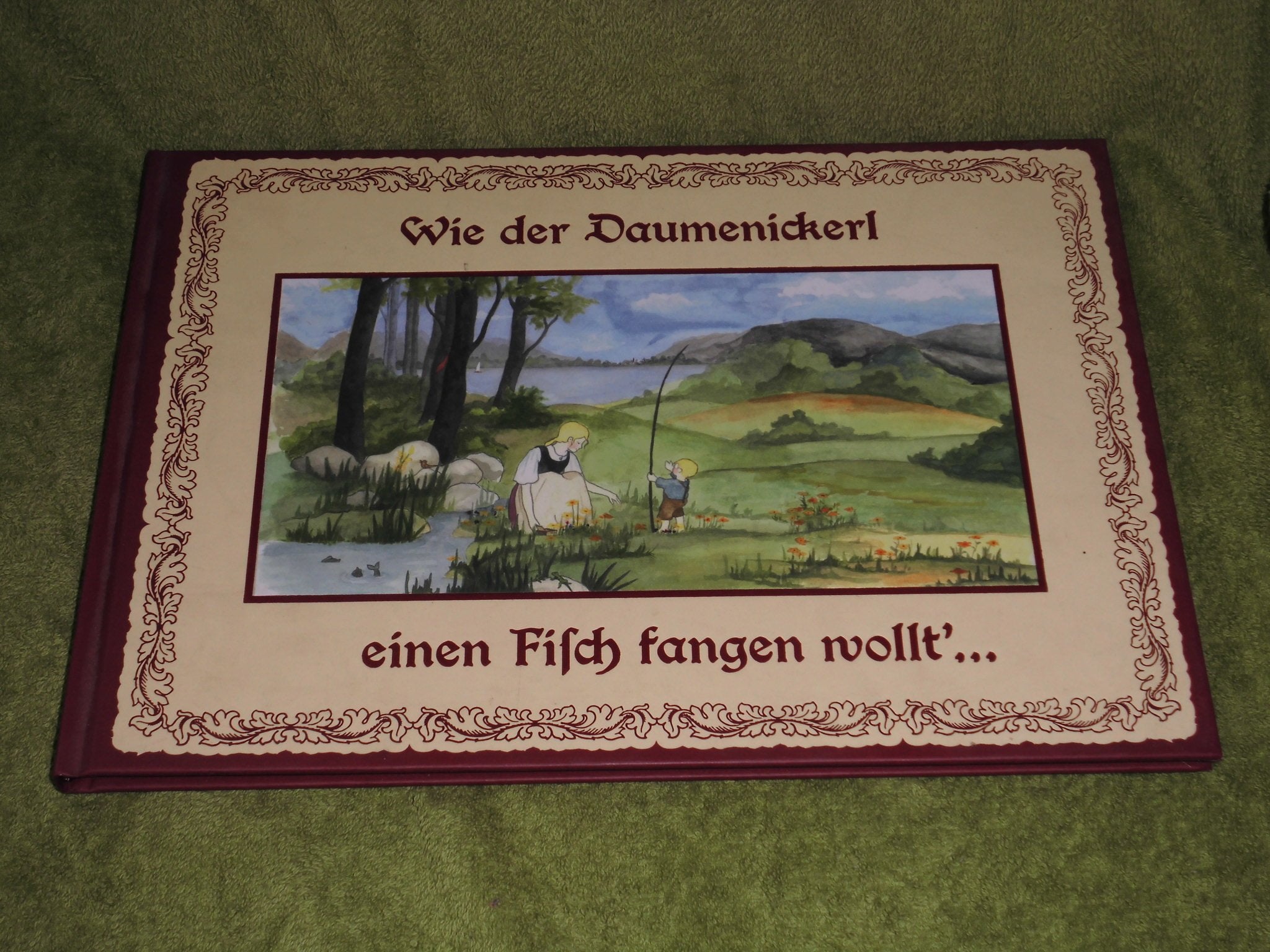 Wie der Daumenickerl einen Fisch fangen wollt'...: Eine Kindergeschichte aus Nabburg im Bayrischen Nordgau Non-fiction