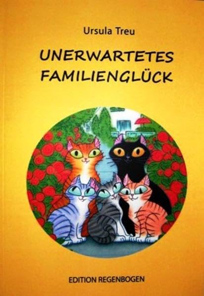 Unerwartetes Familienglück (Edition Regenbogen) Novels & Short Stories