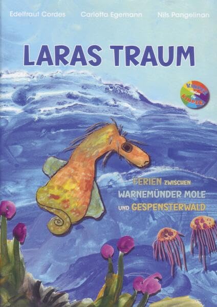 Laras Traum: Ferien zwischen Warnemünder Mole und Gespensterwald Novels & Short Stories