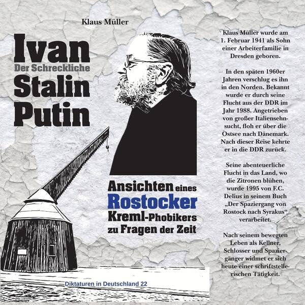 Ivan der Schreckliche. Stalin. Putin.: Ansichten eines Rostocker Kreml-Phobikers zu Fragen der Zeit Politics & Society