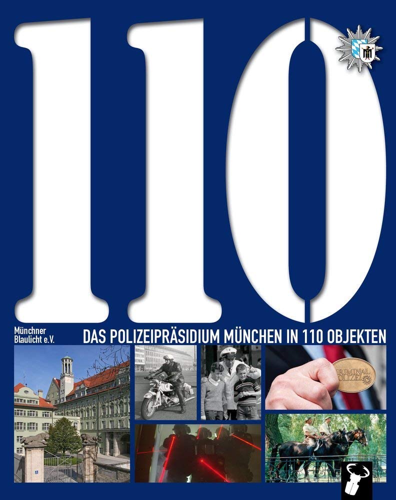 Product Image: Das Polizeipräsidium München in 110 Objekten