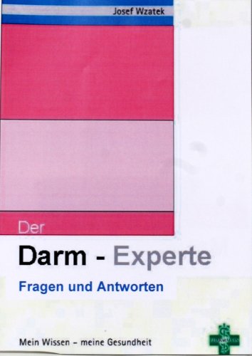 Der Darm-Experte: Fragen und Antworten Medicine