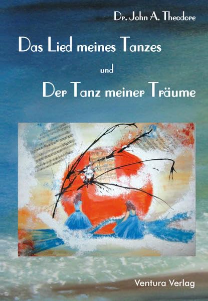 Das Lied meines Tanzes und der Tanz meiner Träume Poetry
