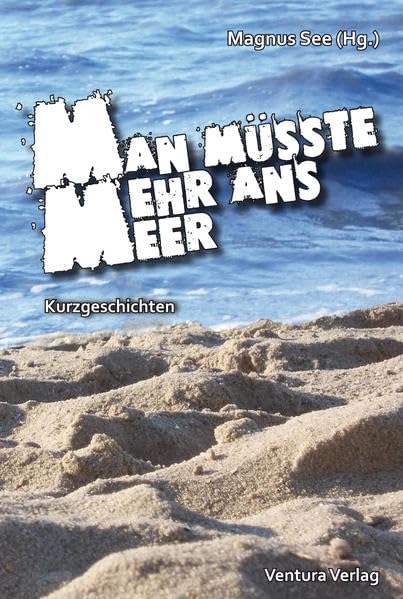 Man müsste mehr ans Meer Contemporary literature
