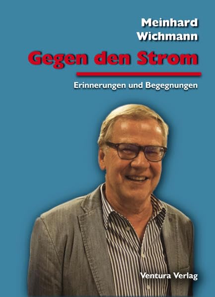 Gegen den Strom: Erinnerungen und Begegnungen book