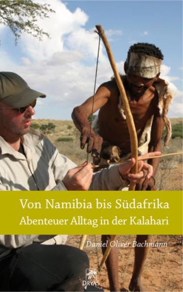 Von Namibia bis Südafrika - Abenteuer Alltag in der Kalahari Leisure, Home & Garden