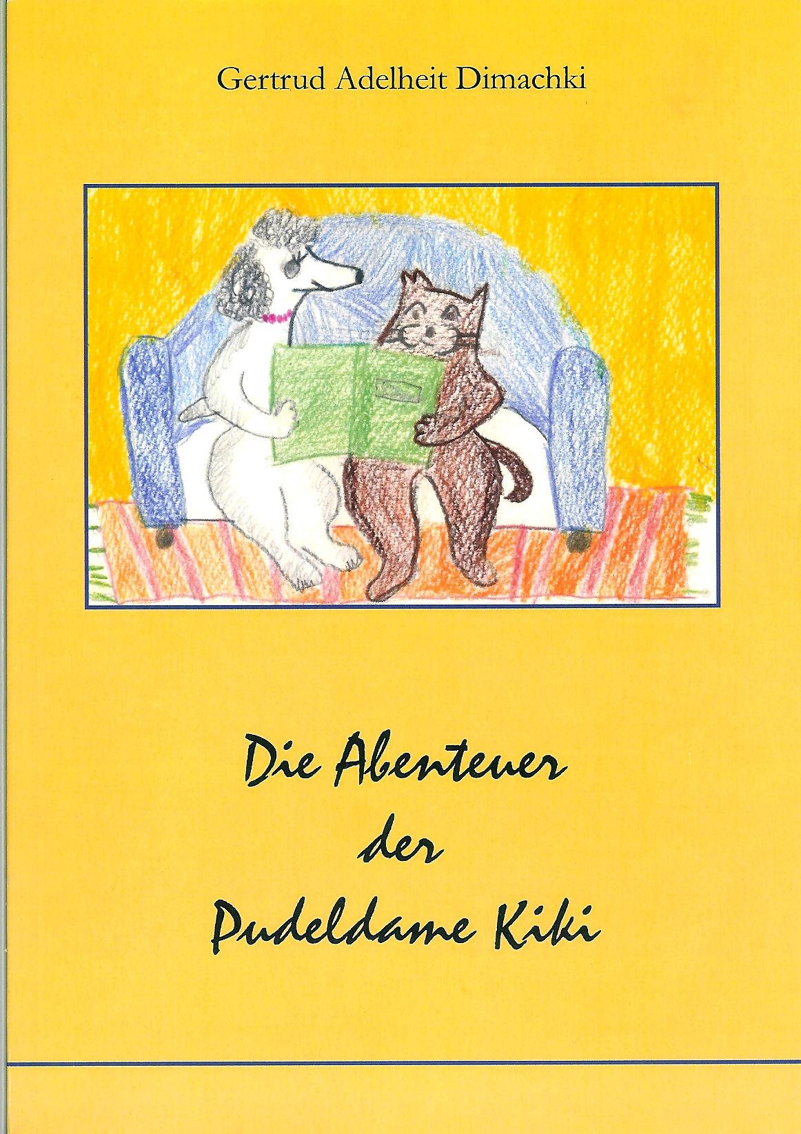 Die Abenteuer der Pudeldame Kiki Novels & Short Stories